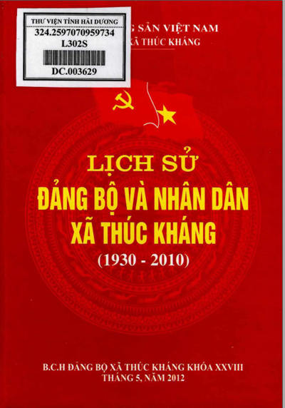 LỊCH SỬ ĐẢNG BỘ VÀ NHÂN DÂN XÃ THÚC KHÁNG 1930 - 2010 (BẢN GỐC)